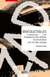 Sylvaine Bulle, Irréductibles