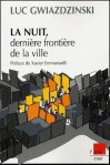 La Nuit, dernière frontière de la ville