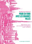 Guillaume Faburel, Pour en finir avec les grandes villes