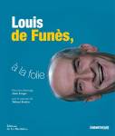 Louis de Funès, à la folie