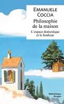 Philosophie de la maison Philosophie de la maison