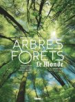 Le grand Atlas des arbres et forêts